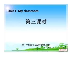 《My classroom》第三课时PPT课件