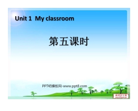 《My classroom》第五课时PPT课件