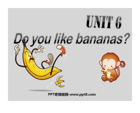 《Do you like bananas?》PPT课件3