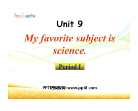 《My favorite subject is science》PPT课件5