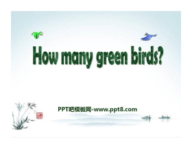 《How many green birds?》PPT课件3