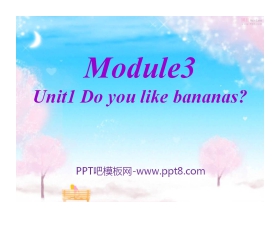 《Do you like bananas?》PPT课件9