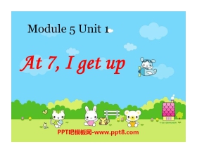 《At 7 I get up》PPT课件2