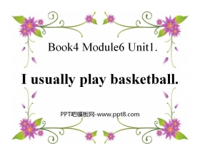 《I usually play basketball》PPT课件2