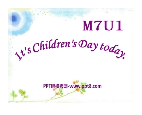 《It's Children's Day today》PPT课件2