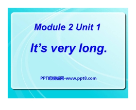 《It's very long》PPT课件2