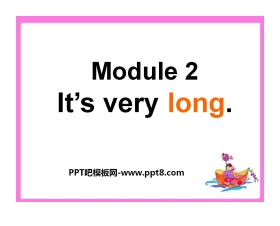 《It's very long》PPT课件3