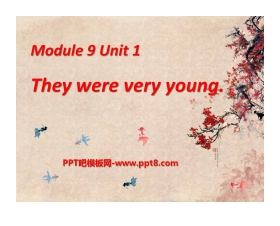 《They were very young》PPT课件