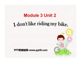 《I don't like riding my bike》PPT课件5