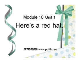 《Here's a red hat》PPT课件4