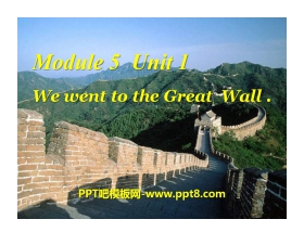 《We went to the Great Wall》PPT课件2