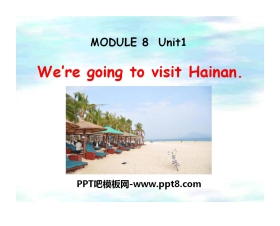 《We are going to visit Hainan》PPT课件2