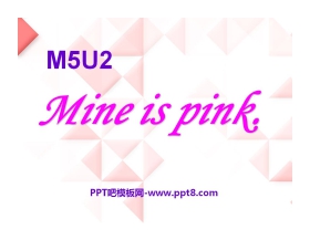 《Mine is pink》PPT课件2