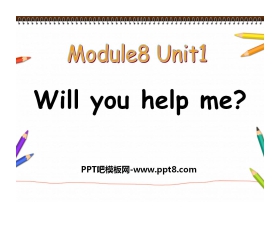 《Will you help me》PPT课件2