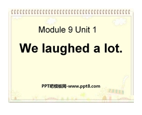 《We laughed a lot》PPT课件5