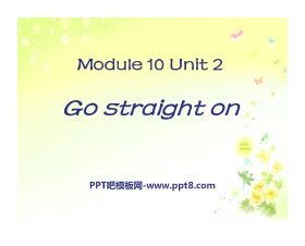 《Go straight on》PPT课件5