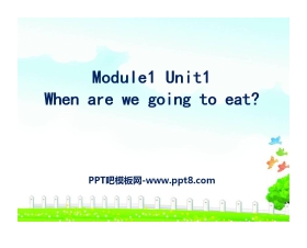 《When are we going to eat?》PPT课件4