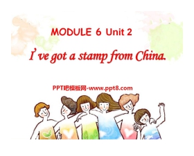 《I've got a stamp from China》PPT课件