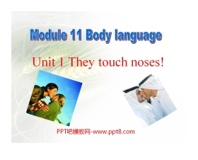 《They touch noses》Body language PPT课件2