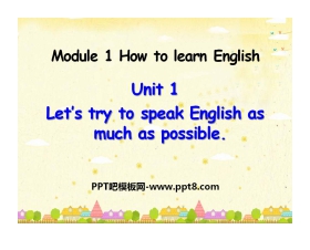 《Let's try to speak English as much as possible》How to learn English PPT课件