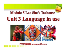 《Language in use》Lao She's Teahouse PPT课件