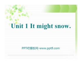 《It might snow》the weather PPT课件