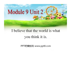 《I believe that the world is what you think it is》Friendship PPT课件