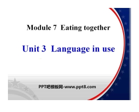 《Language in use》Eating together PPT课件3