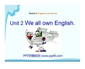 《We all own English》English for you and me PPT课件