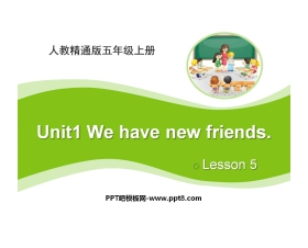 《We have new friends》PPT课件5