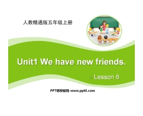 《We have new friends》PPT课件6