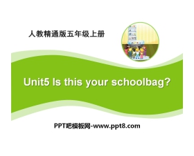 《Is this your schoolbag?》PPT课件2