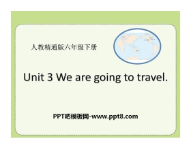 《We are going to travel》PPT课件