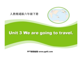 《We are going to travel》PPT课件2