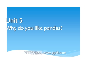 《Why do you like pandas?》PPT课件7