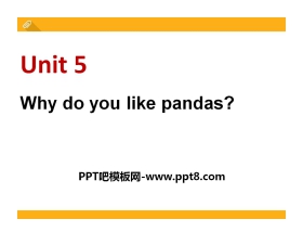 《Why do you like pandas?》PPT课件8