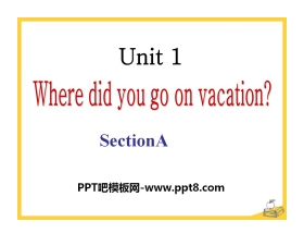 《Where did you go on vacation?》PPT课件17