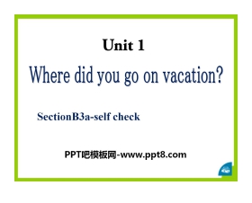 《Where did you go on vacation?》PPT课件18