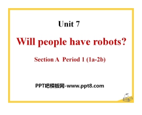 《Will people have robots?》PPT课件17