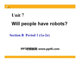 《Will people have robots?》PPT课件21