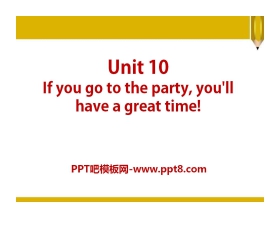 《If you go to the party you'll have a great time!》PPT课件18