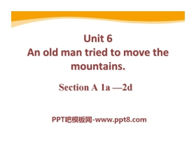 《An old man tried to move the mountains》PPT课件7