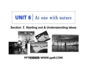 《At one with nature》Section ⅠPPT教学课件