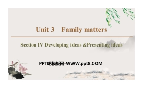 《Family matters》Section ⅣPPT教学课件