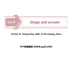 《Stage and screen》SectionⅡPPT