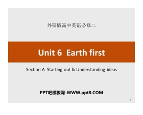 《Earth first》SectionA PPT