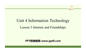 《Information Technology》Lesson3 Internet and Friendships PPT