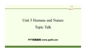 《Huamns and nature》Topic Talk PPT