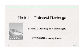 《Cultural Heritage》SectionⅡ PPT课件
