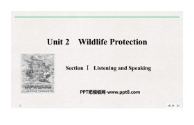 《Wildlife Protection》SectionⅠ PPT课件